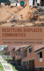 Resettling Displaced Communities : Applying the International Standard for Involuntary Resettlement - Book