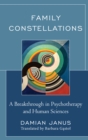 Family Constellations : A Breakthrough in Psychotherapy and Human Sciences - Book