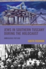 Jews in Southern Tuscany during the Holocaust : Ambiguous Refuge - Book