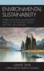 Environmental Sustainability : Water and Waste Management Policy in the European Union and the Czech Republic - Book