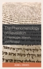 The Phenomenology of Revelation in Heidegger, Marion, and Ricoeur - Book