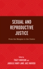 Sexual and Reproductive Justice : From the Margins to the Centre - Book