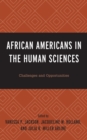 African Americans in the Human Sciences : Challenges and Opportunities - eBook