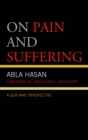 On Pain and Suffering : A Qur'anic Perspective - Book