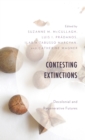 Contesting Extinctions : Decolonial and Regenerative Futures - Book