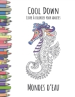 Cool Down - Livre a colorier pour adultes : Mondes d'eau - Book