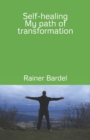 Self-healing My path of transformation - Book
