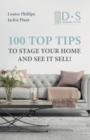 100 Top Tips to Stage your Home and See it Sell - Book