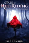 A Tale of Red Riding : Rise of the Alpha Huntress - Book