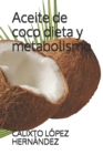 Aceite de coco dieta y metabolismo - Book
