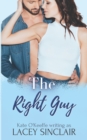 The Right Guy : A romantic comedy - Book
