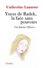 Yness de Radek, la fa?e sans pouvoirs - Book