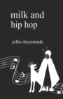Milk and Hip Hop - Book