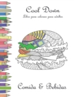 Cool Down - Libro para colorear para adultos : Comida & Bebidas - Book