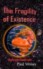 The Fragility of Existence - Book
