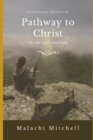 Pathway to Christ : A Christian Workbook - Book