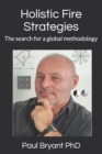 Holistic fire strategies : The search for a global methodology - Book