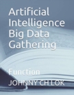 Artificial Intelligence Big Data Gathering : Function - Book
