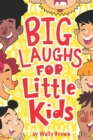 Big Laughs For Little Kids : Joke Book for Boys and Girls ages 5-7 - Book