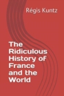 The Ridiculous History of France and the World - Book