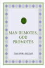 Man Demotes, God Promotes - Book