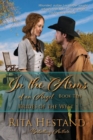In the Arms of an Angel : Book Ten of the Brides of the West - Book