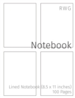 Notebook : Lined Notebook (8.5 x 11 inches) 100 Pages - Book