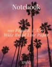 Notebook : 100 Pages 8.5" X 11" Wide Ruled Line Paper - Book