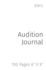 Audition Journal : 100 Pages 6" X 9" - Book