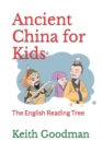 Ancient China for Kids : The English Reading Tree - Book