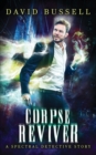 Corpse Reviver : An Uncanny Kingdom Urban Fantasy (The Spectral Detective Series Book 2) - Book
