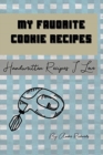 My Favorite Cookie Recipes : Handwritten Recipes I Love - Book