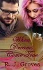When Dreams Come True - Book