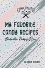 My Favorite Candy Recipes - Book