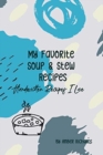 My Favorite Soup & Stew Recipes - Book