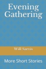 Evening Gathering : More Short Stories - Book