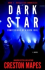 Dark Star : Confessions of a Rock Idol - Book