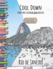 Cool Down [Color] - Libro para colorear para adultos : Rio de Janeiro - Book