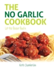 The No Garlic Cookbook (Black & White Print) : Let The Flavour Flood In - Book