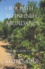 Our Path to Infinite Abundance : Introduction to Food Forests - Book