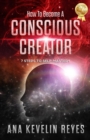 How To Become A Conscious Creator : 7 Steps to Self-Mastery - Book
