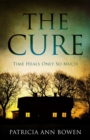 The Cure : Time Heals Only So Much - Book