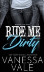 Ride Me Dirty - Book