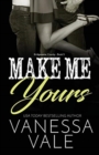 Make Me Yours : Large Print - Book
