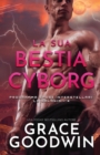 La sua bestia cyborg : (per ipovedenti) - Book