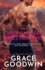 Die Cyborg-Krieger ihres Herzens : Gro?druck - Book