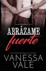 Abr?zame fuerte : Letra grande - Book