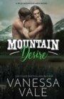 Mountain Desire : Large Print - Book