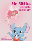 Mr. Nibbles Meets the Tooth Fairy - Book