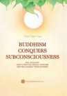 Buddhism Conquers Subconsciousness : Real Buddhism - Book